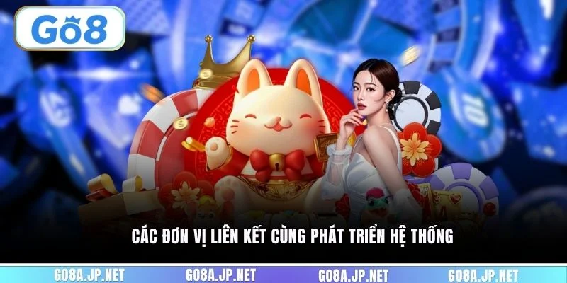 Các đơn vị liên kết cùng phát triển hệ thống