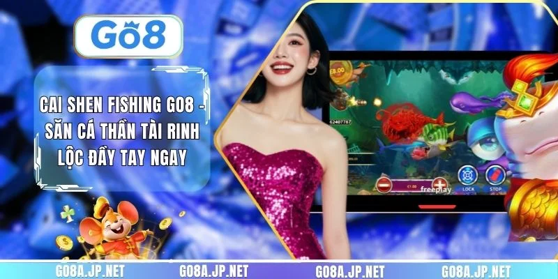Cai Shen Fishing GO8