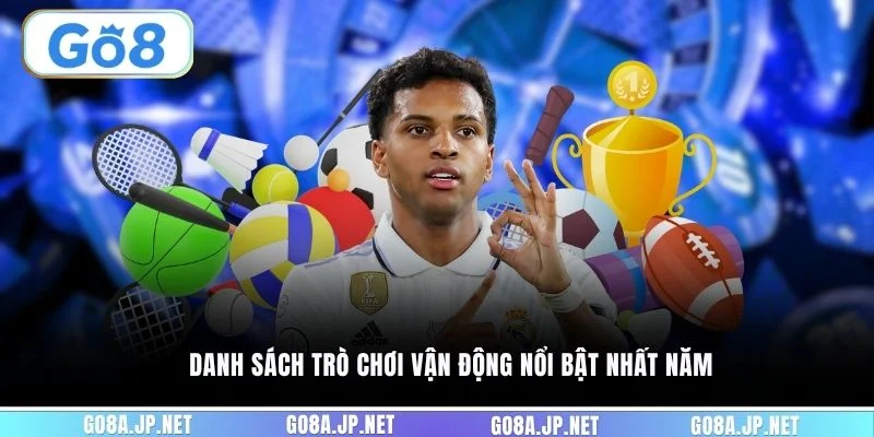 Danh sách trò chơi vận động nổi bật nhất năm