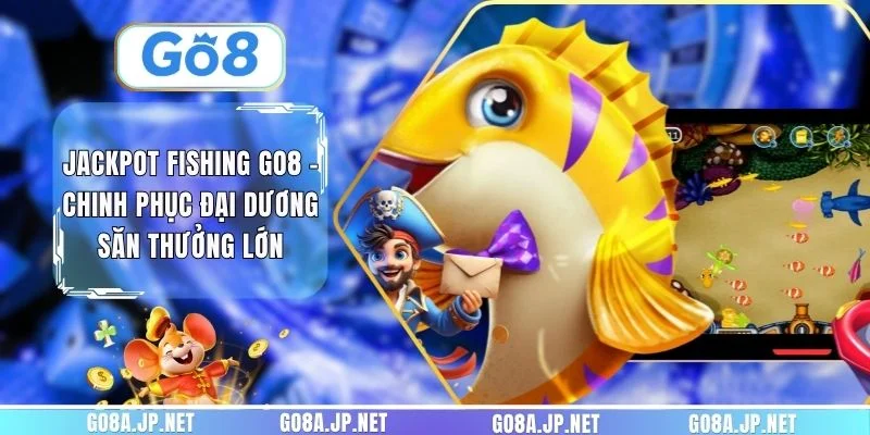 Jackpot Fishing GO8